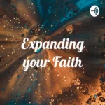Expanding your Faith